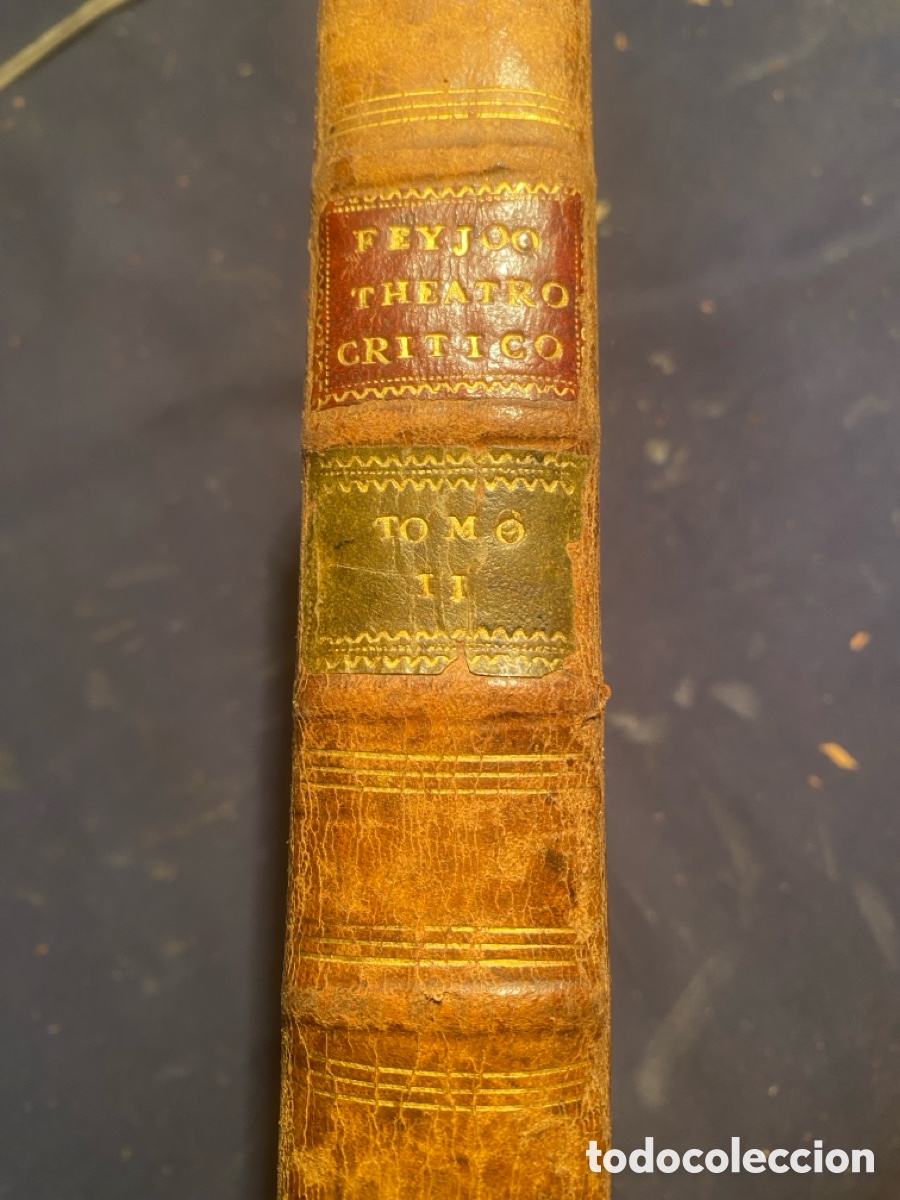 Libros antiguos: BENITO GER&Oacute;NIMO FEIJOO: - THEATRO CR&Iacute;TICO UNIVERSAL. TOMO II - (1765)