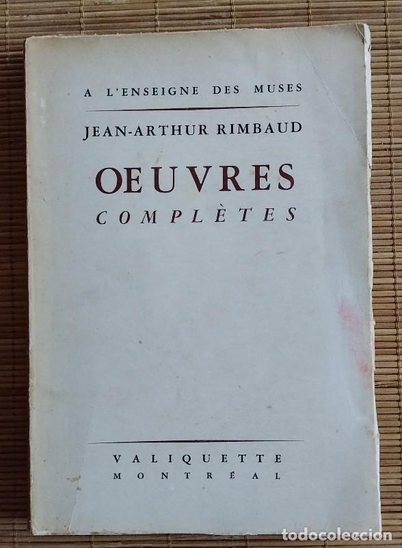 Libros antiguos: Oeuvres compl&egrave;tes - RIMBAUD Jean-Arthur - Valiquette - Montreal
