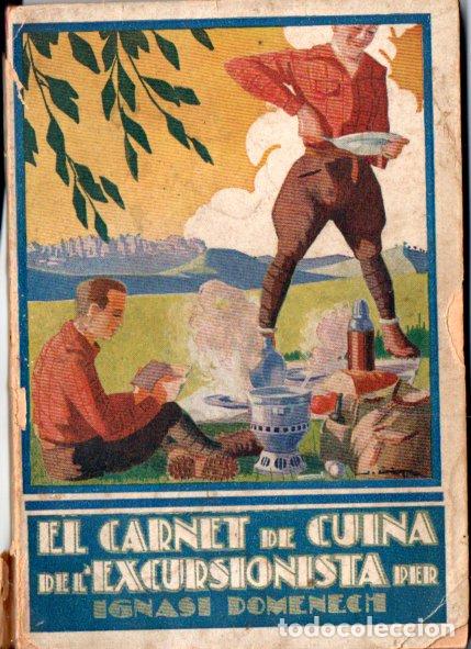 Libros antiguos: IGNASI DOMENECH : EL CARNET DE CUINA DE L'EXCURSIONISTA (c. 1920)