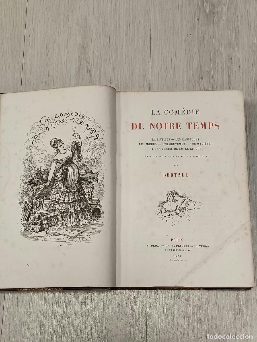 Libros antiguos: La com&eacute;die de notre temps. Bertall.