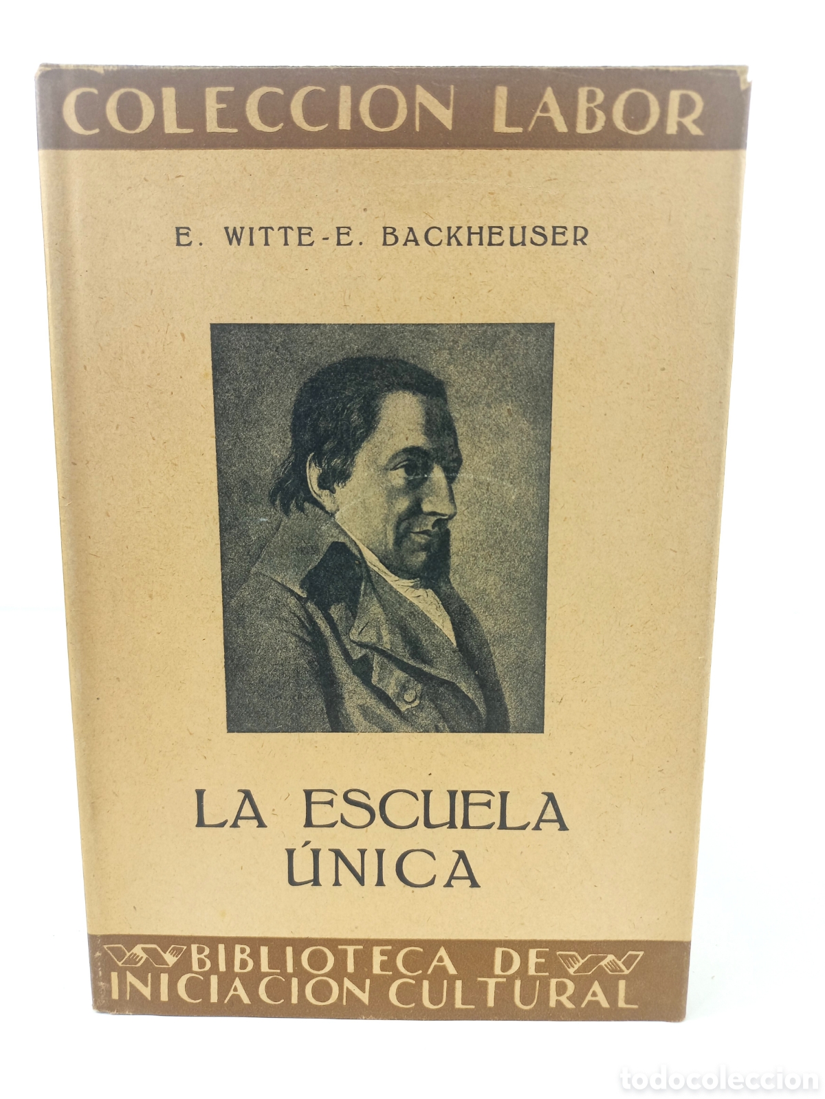 Libros antiguos: La escuela &uacute;nica. Backheuser. Labor, primera edici&oacute;n, 1933.