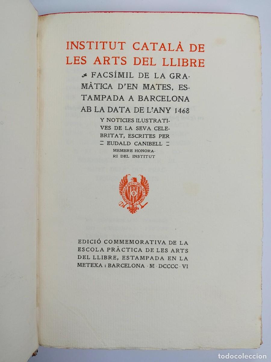 Libros antiguos: Gram&agrave;tica d'en Mates. Institut Catal&agrave; de les Arts del Llibre - Facs&iacute;mil - 1906