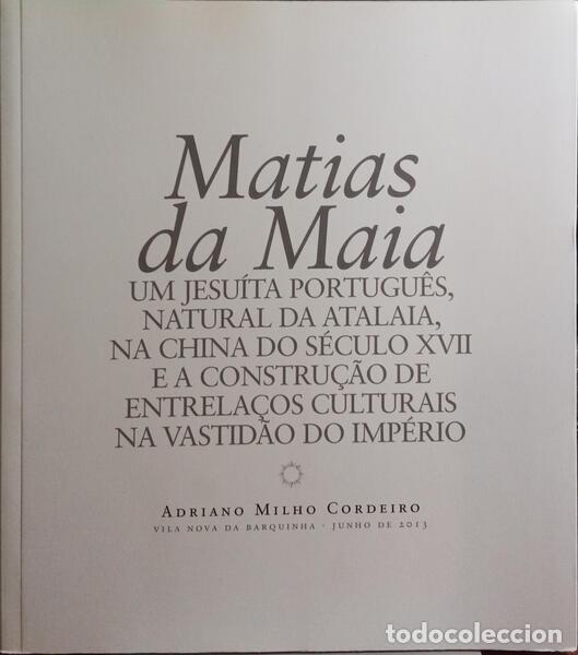 Libros antiguos: MILHO CORDEIRO. (Adriano) - MATIAS DA MAIA.