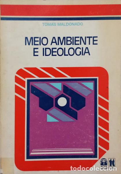 Libros antiguos: MALDONADO. (Tom&aacute;s) - MEIO AMBIENTE E IDEOLOGIA. - Foto 1