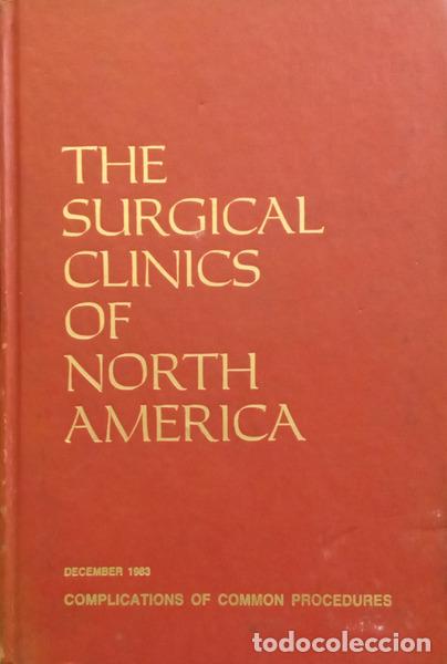Libros antiguos: CAREY. (Larry C.) - THE SURGICAL CLINICS OF NORTH AMERICA, VOLUME 63, NUMBER 6, DECEMBER 1983.