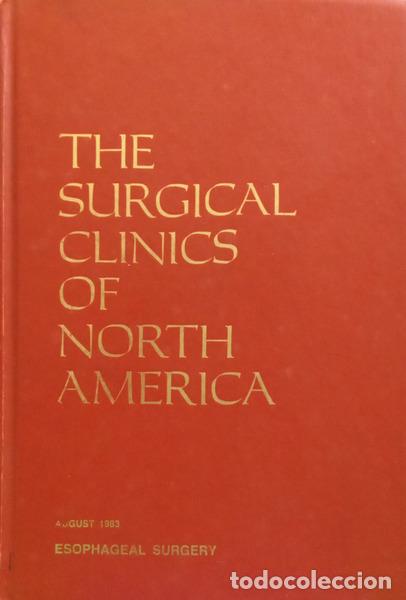 Libros antiguos: DURANCEAU. (Andr&eacute; C.) - THE SURGICAL CLINICS OF NORTH AMERICA, VOLUME 63, NUMBER 4, AUGUST 1983.