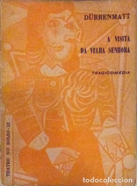 Libros antiguos: D&Uuml;RRENMATT. (Friedrich) - A VISITA DA VELHA SENHORA.