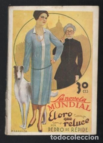 Libros antiguos: REPIDE, Pedro de: &nbsp;EL ORO QUE RELUCE. Ils. de Mezquita.&nbsp;Madrid,&nbsp;La Novela Mundial n&ordm;70&nbsp;1927