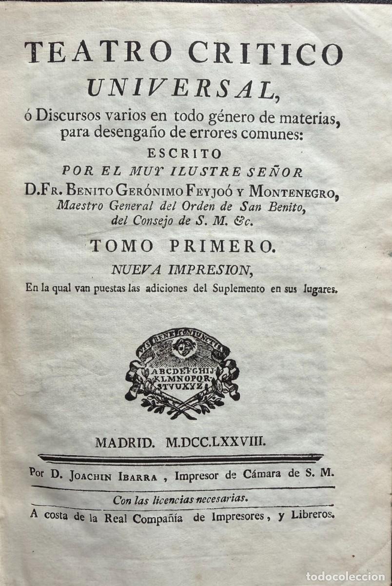 Libros antiguos: Feijoo, Benito Geronimo. Teatro cr&iacute;tico Universal. 15 vol&uacute;menes