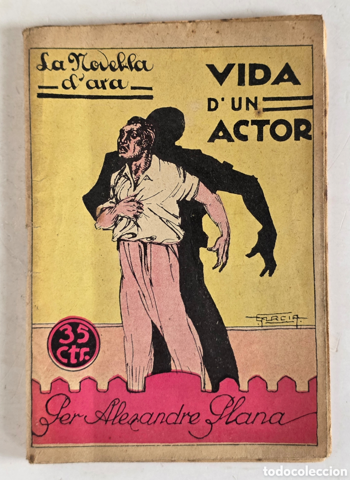 Libros antiguos: Vida d'un Actor - Alexandre Plana 1925 - Lleida Noucentisme