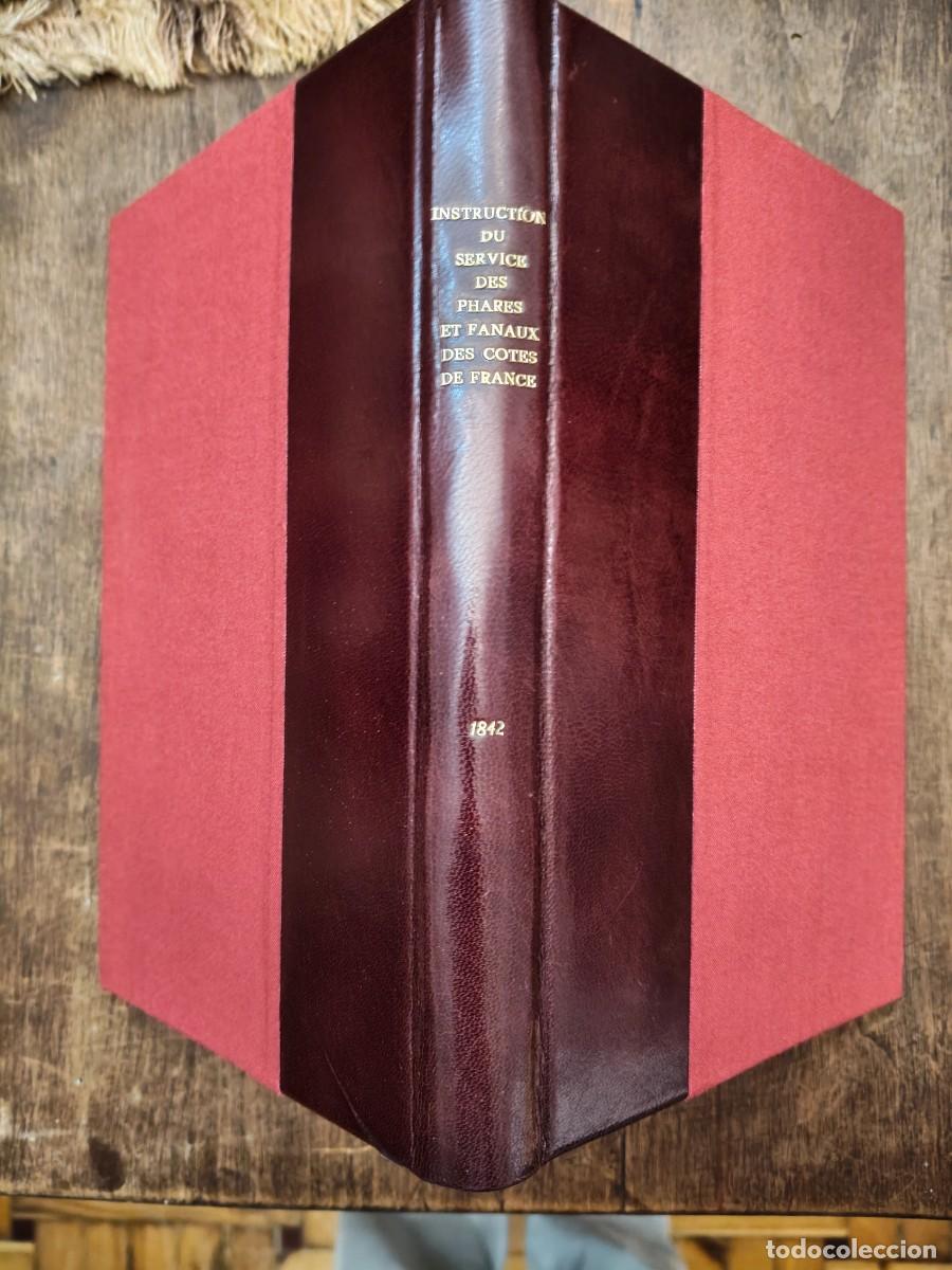 Libros antiguos: Fresnel 1842 Instruction sur l'organisation et surveillance du service de Phares et Fanaux FAROS
