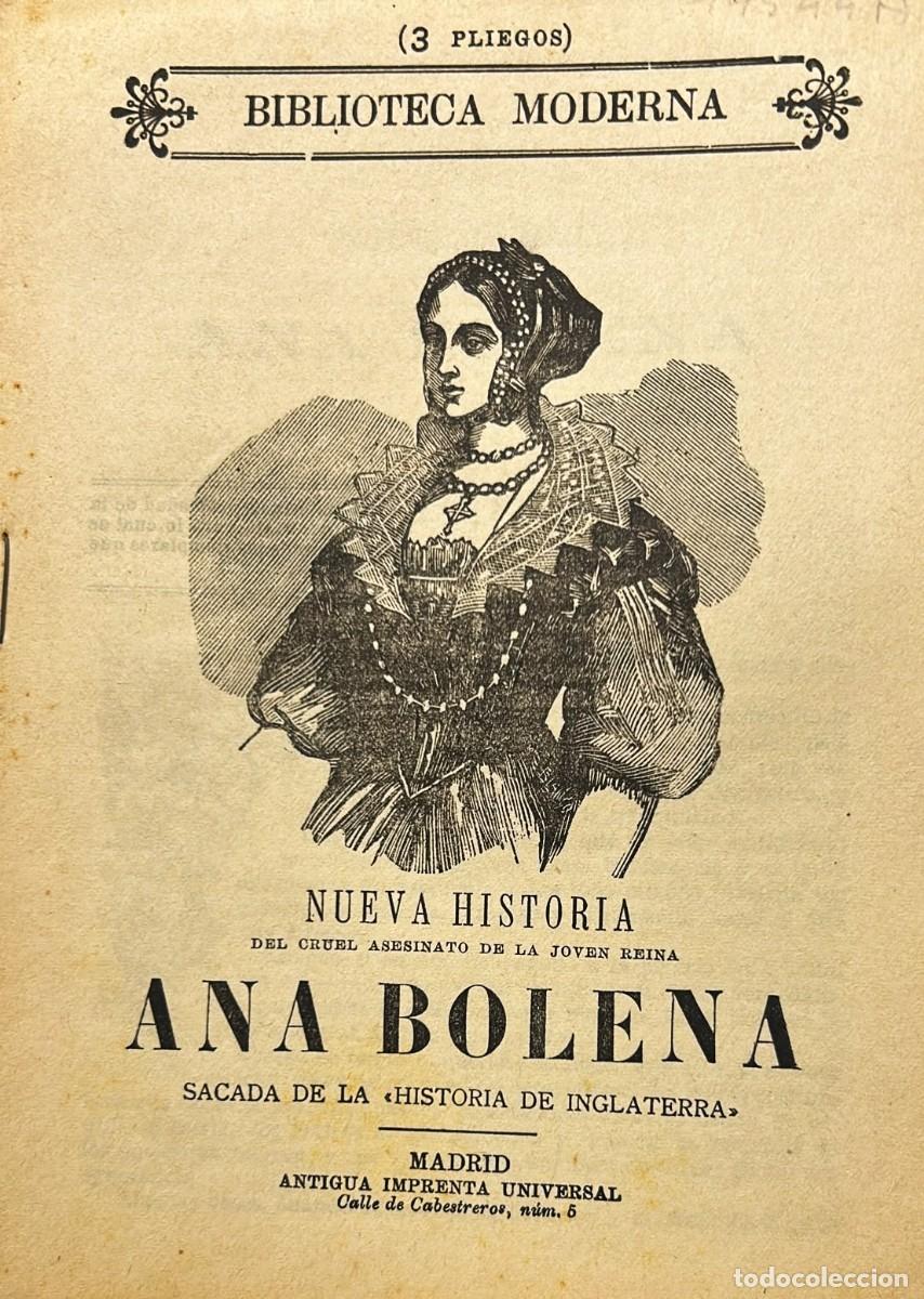 Libros antiguos: NUEVA historia del cruel asesinato de la joven Reina Ana Bolena sacada de la &rdquo;Historia de Inglaterra