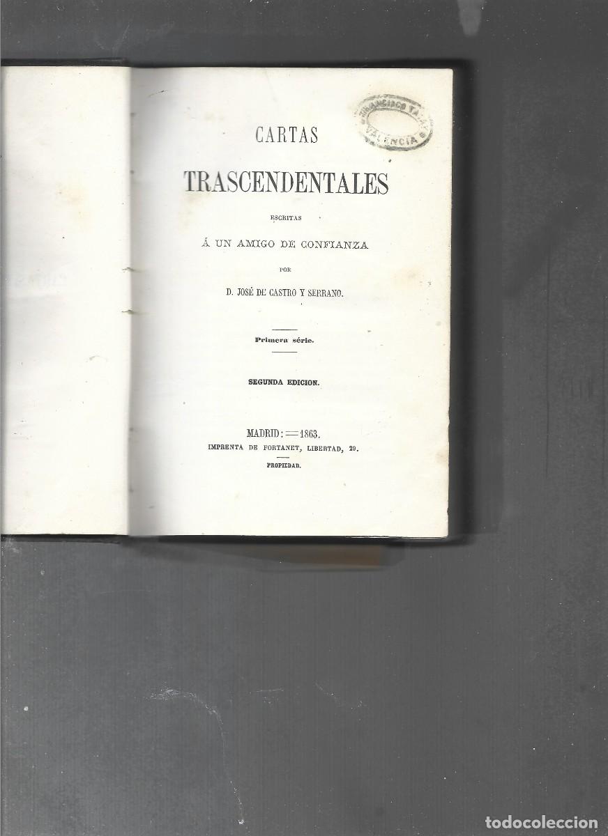 Libri antichi: CASTRO Y SERRANO- CARTAS TRASCENDENTALES 1863-- SINUES ,FLORES DEL ALMA POESIAS 1860