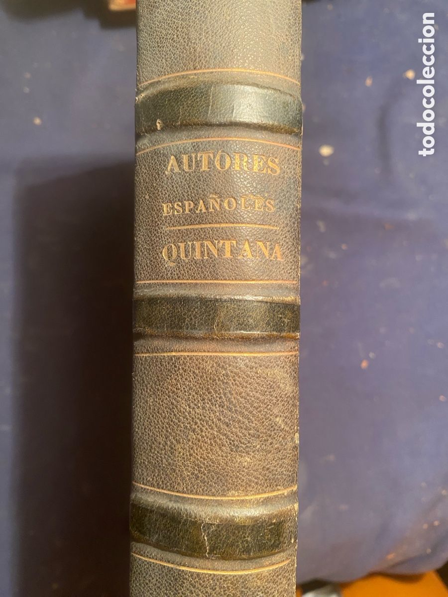 Libros antiguos: MANUEL JOS&Eacute; QUINTANA : - OBRAS COMPLETAS - (BIBLIOTECA DE AUTORES ESPA&Ntilde;OLES RIVADENEYRA, 1852)