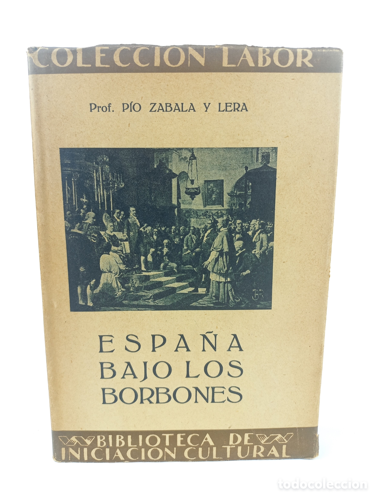 Libros antiguos: Espa&ntilde;a bajo los borbones. P&iacute;o Zabala y Lera. Labor, 1926. Ilustrado.