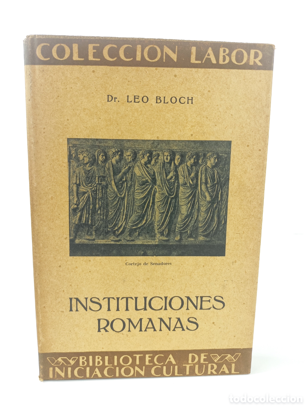 Libros antiguos: Instituciones romanas. Leo Bloch. Labor, primera edici&oacute;n, 1930. Ilustrado.