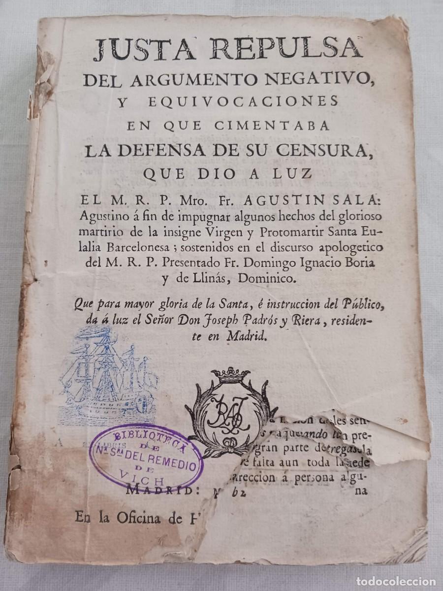 Libros antiguos: SANTA EULALIA DE BARCELONA (1787): JUSTA REPULSA DEL ARGUMENTO NEGATIVO, Y EQUIVOCACIONES EN QUE...