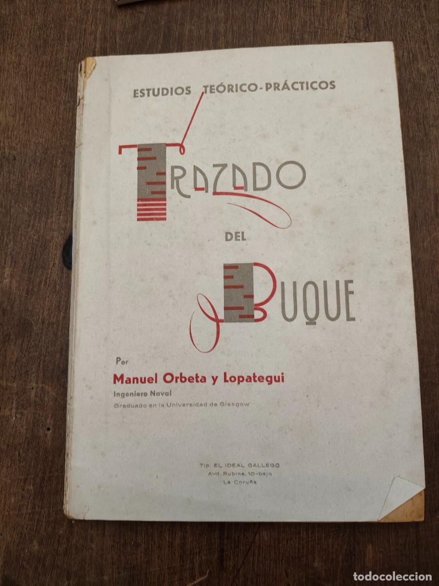 Libros antiguos: Manuel Orbeta Lopategui. 1941. Trazado del buque.