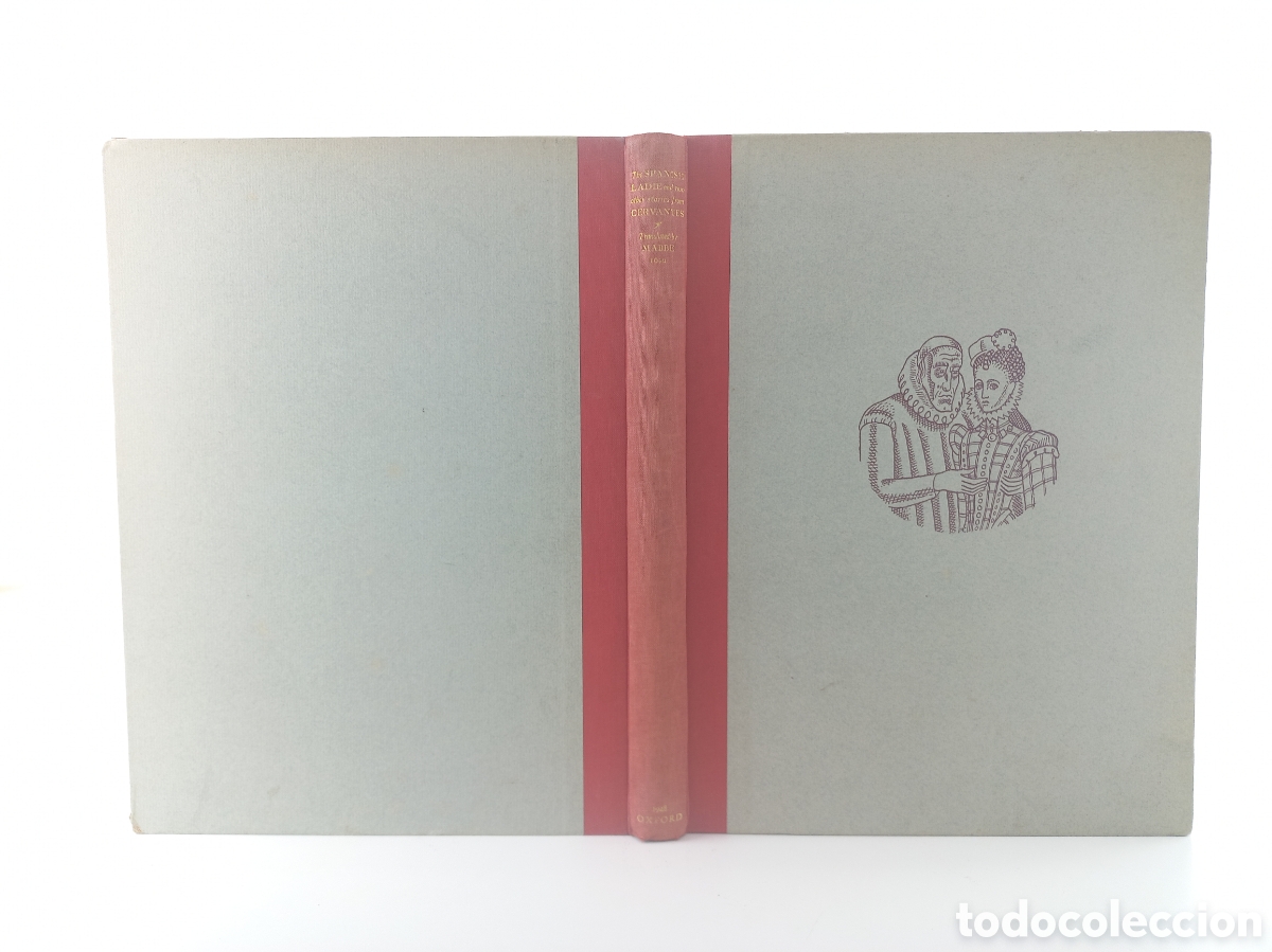 Libros antiguos: The Spanish Ladie and Two Other Stories from Cervantes. James Mabbe. Douglas Percy. Oxford, 1928.