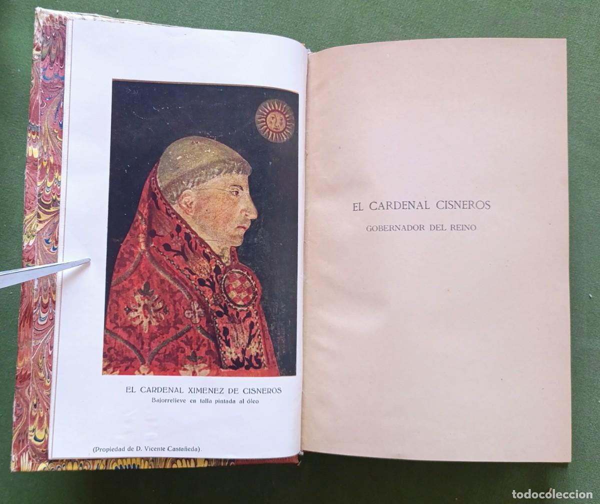 Libros antiguos: EL CARDENAL CISNEROS. GOBERNADOR DEL REINO - ESTUDIO HIST&Oacute;RICO - CONDE DE CEDILLO - 1921 - D20