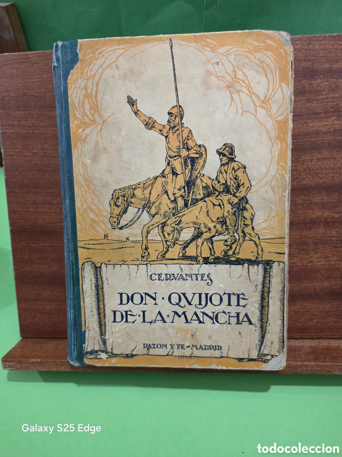Libros antiguos: CERVANTES...&rdquo;&rdquo;DON QUIJOTE DE LA MANCHA&rdquo;&rdquo;...RAZ&Oacute;N Y FE...MADRID...1926...