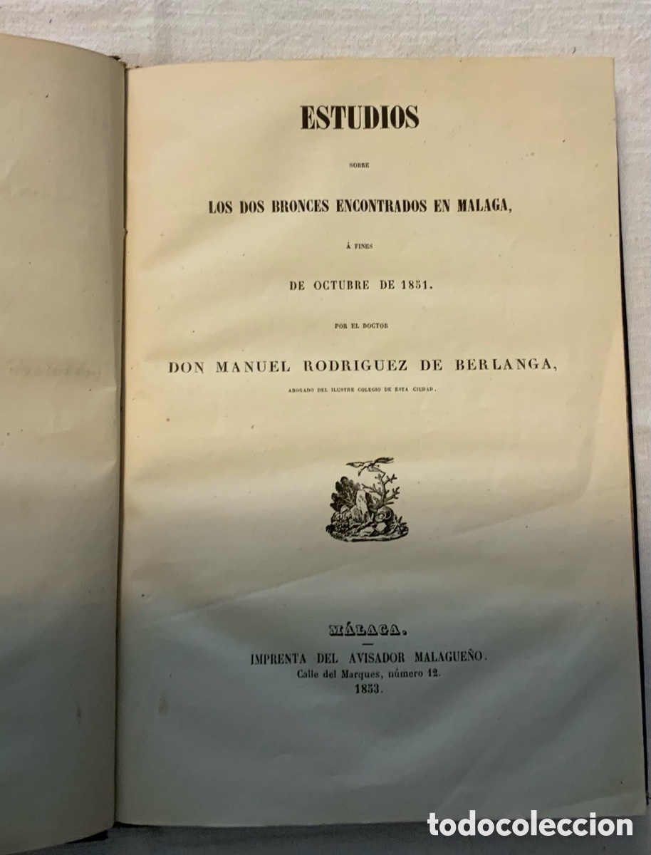 Libros antiguos: Estudios sobre los dos bronces encontrados en M&aacute;laga. 1853