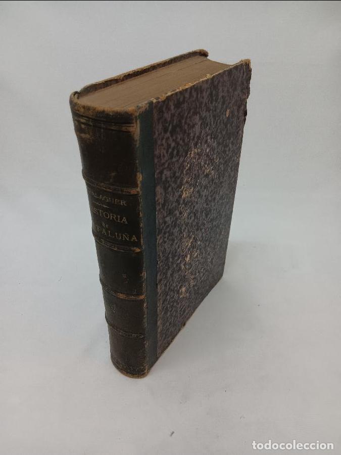 Libros antiguos: HISTORIA DE CATALU&Ntilde;A CORONA DE ARAGON Tomo II 6478