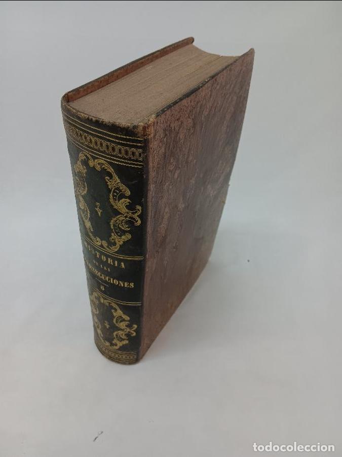 Libros antiguos: HISTORIA DE LAS PERSECUCIONES POL&Iacute;TICAS Y RELIGIOSAS, OCURRIDAS EN EUROPA DESDE LA EDAD MEDIA 6471
