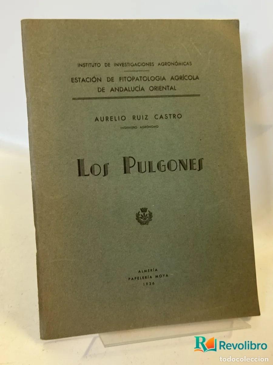 Libros antiguos: Los Pulgones - Aurelio Ruiz Castro