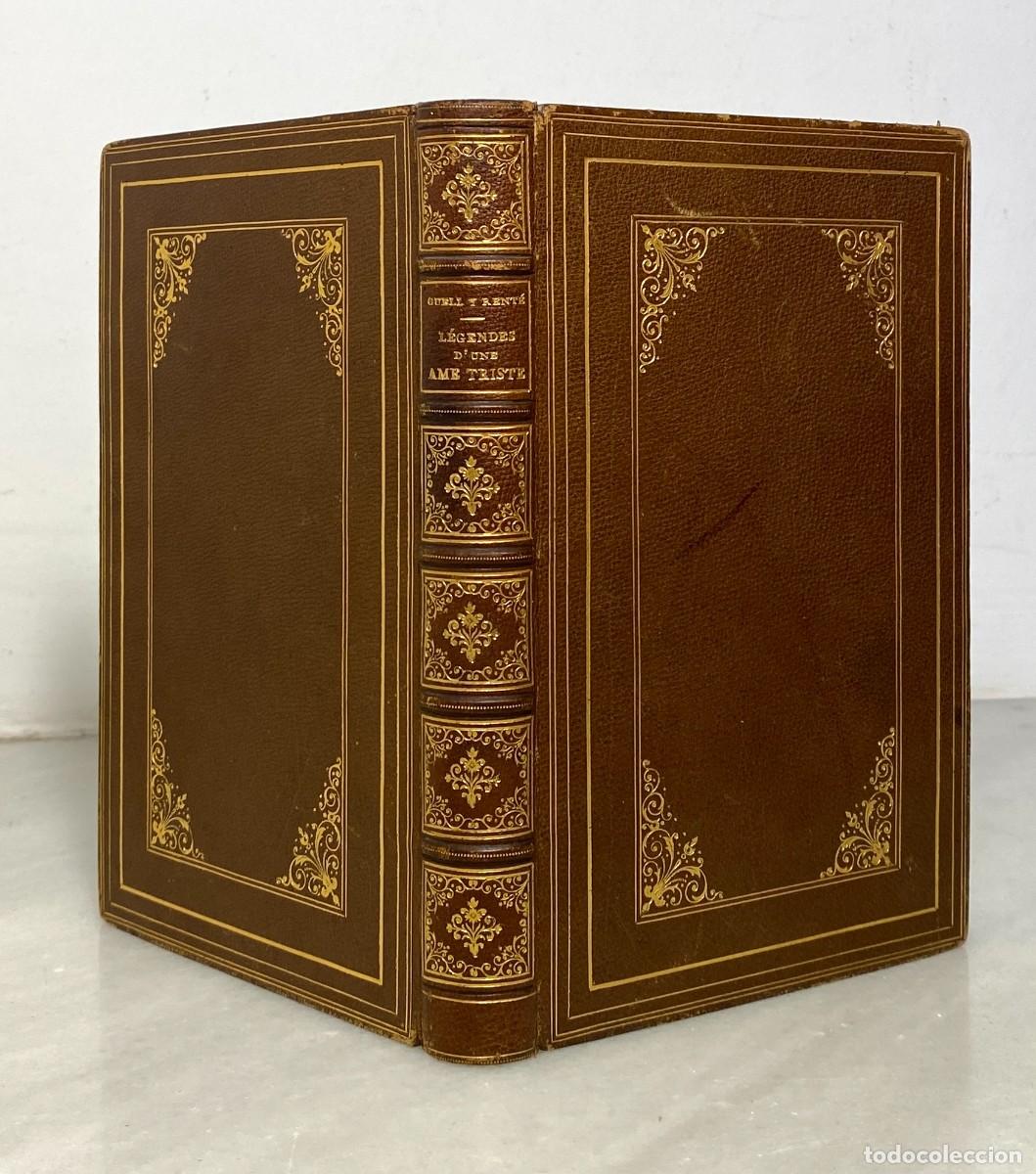 Libros antiguos: G&Uuml;ELL Y RENT&Eacute;, Jos&eacute;. L&eacute;gendes d'une ame triste. Paris. Michel Levy. 1859. Lujosa encuadernaci&oacute;n.