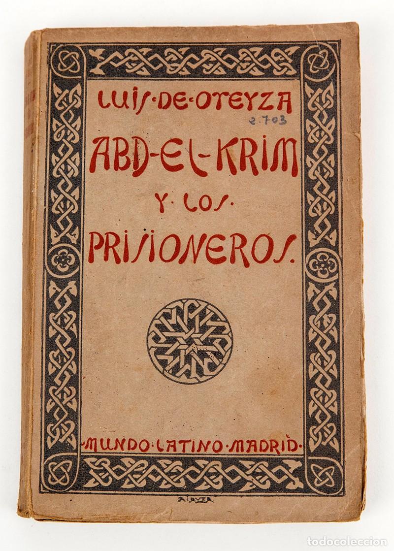 Libros antiguos: LUIS DE OTEYZA - ABD-EL-KRIM Y LOS PRISIONEROS
