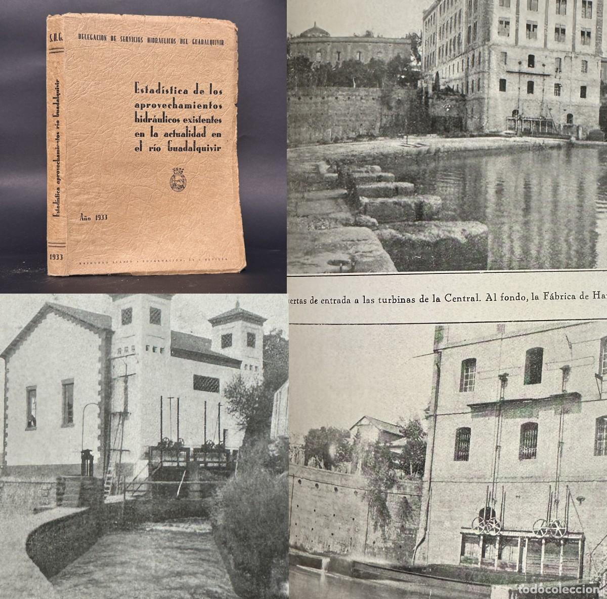 Libros antiguos: 1933 &ndash; ESTAD&Iacute;STICA DE LOS APROVECHAMIENTOS HIDR&Aacute;ULICOS DEL R&Iacute;O GUADALQUIVIR &ndash; SEVILLA &ndash; INGENIER&Iacute;A &ndash;