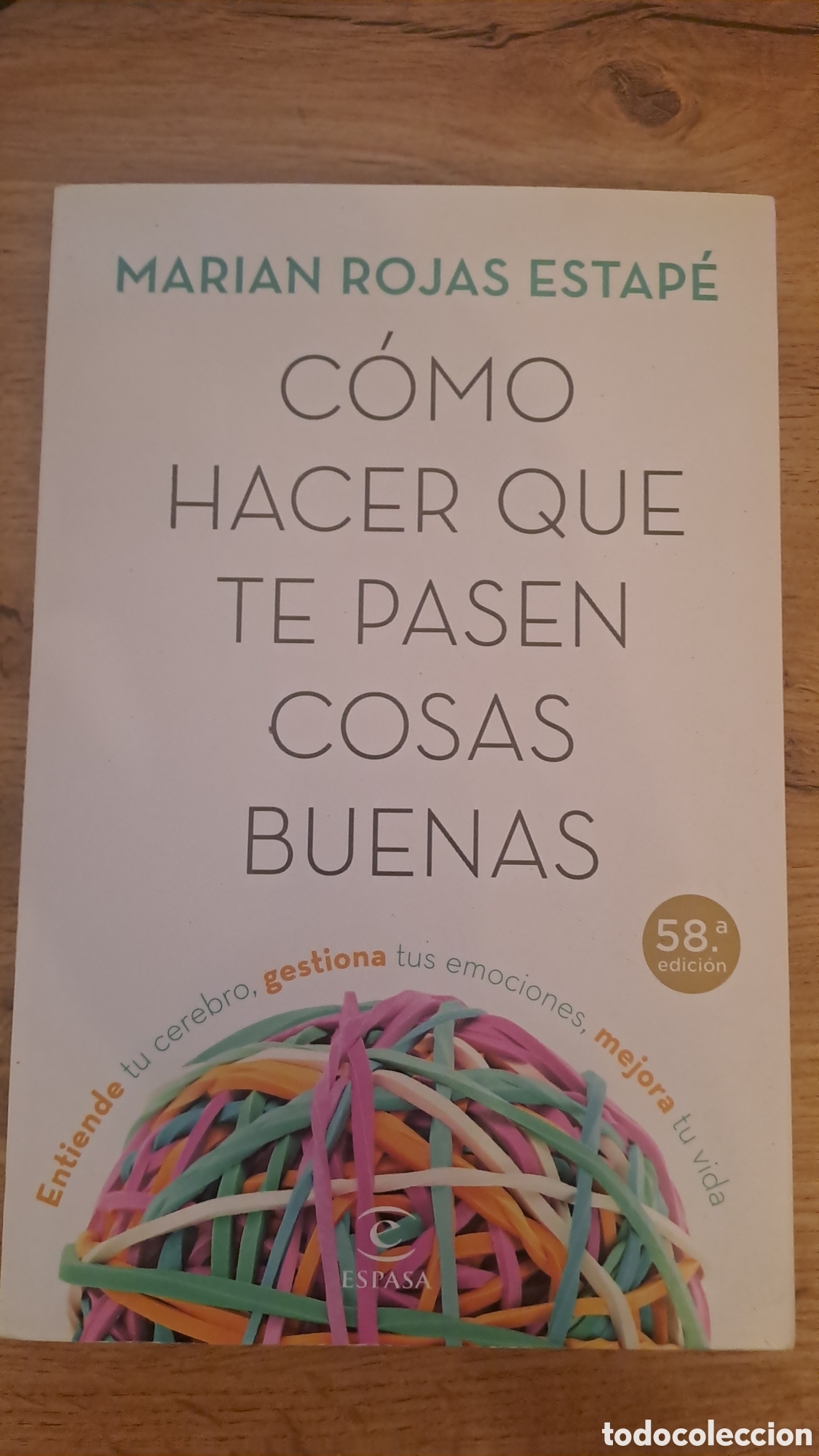 Libros antiguos: Como hacer que te pasen cosas buenas - Marian Rojas Estape - Espasa