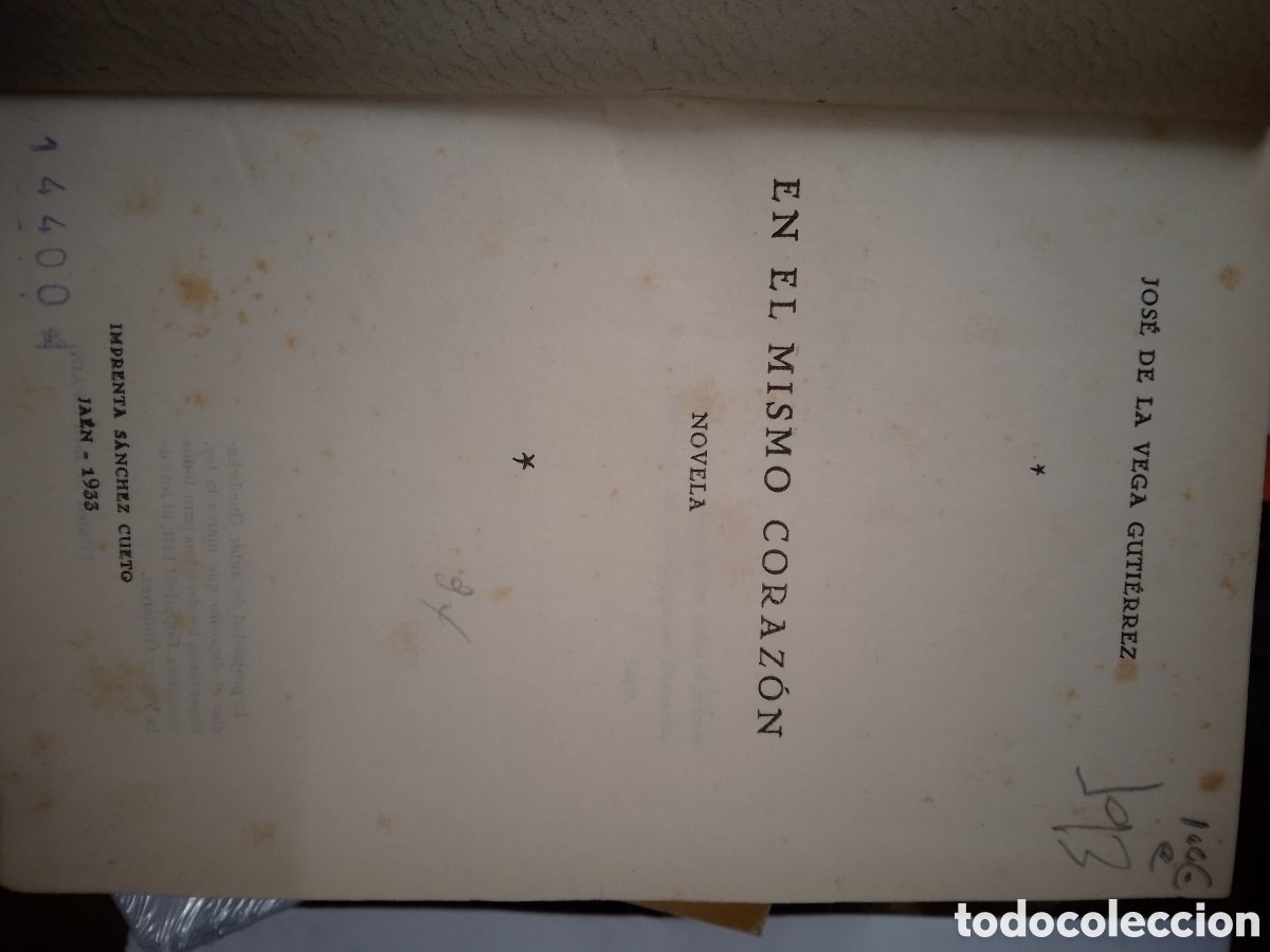 Libros antiguos: EN EL MISMO CORAZON. DE LA VEGA GUTIERREZ, JOSE. SANCHEZ CUETI. JAEN. 1933