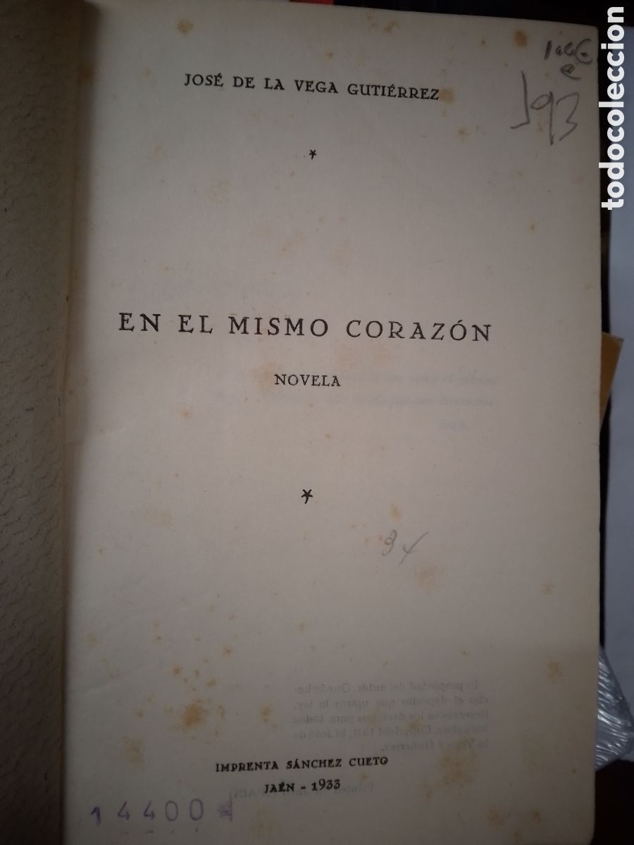 Libros antiguos: EN EL MISMO CORAZON. DE LA VEGA GUTIERREZ, JOSE. SANCHEZ CUETI. JAEN. 1933
