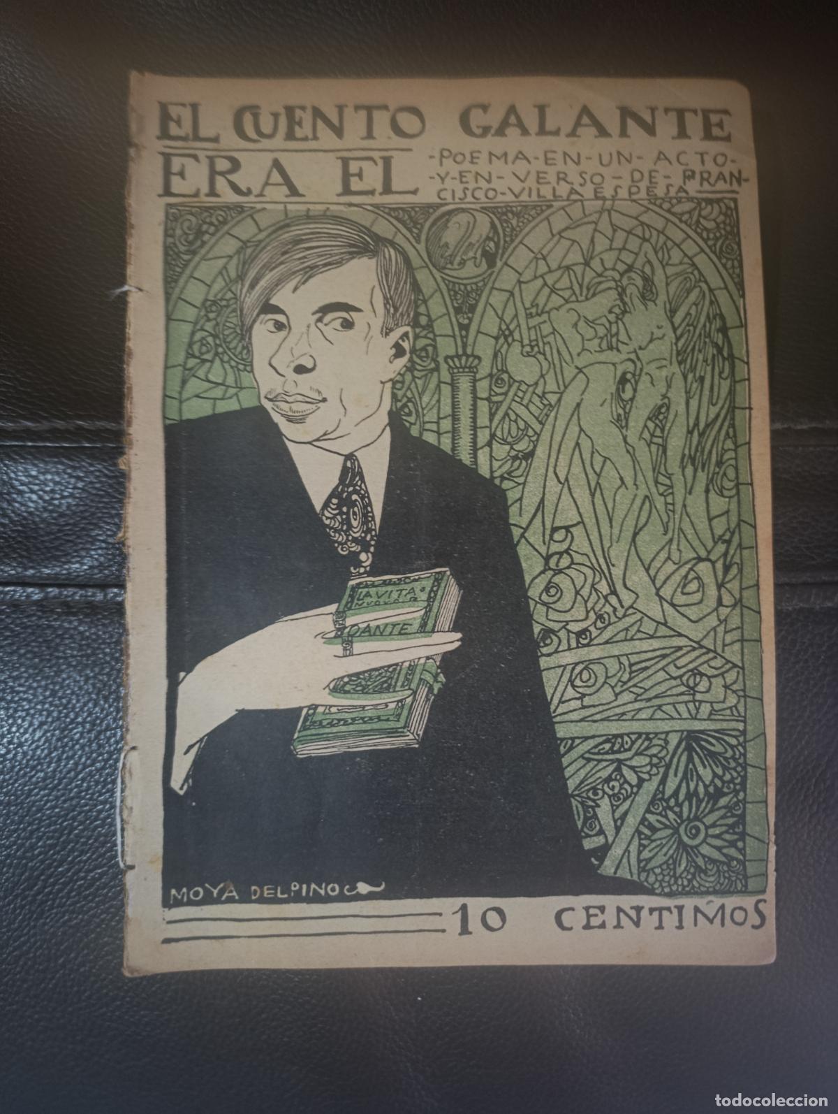 Libros antiguos: EL CUENTO GALANTE ERA EL FRANCISCO VILLAESPESA 1913