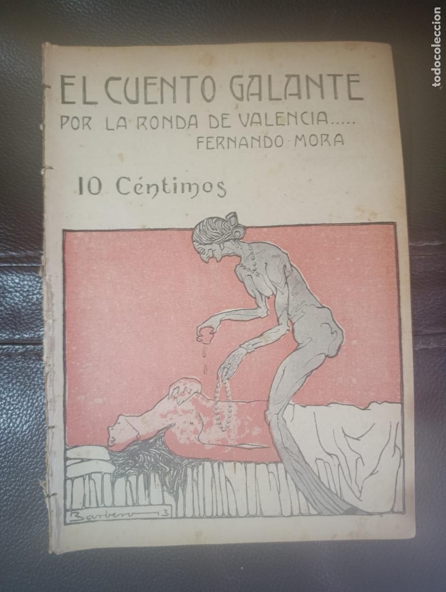 Libros antiguos: EL CUENTO GALANTE LA RONDA DE VALENCIA FERNANDO MORA 1913
