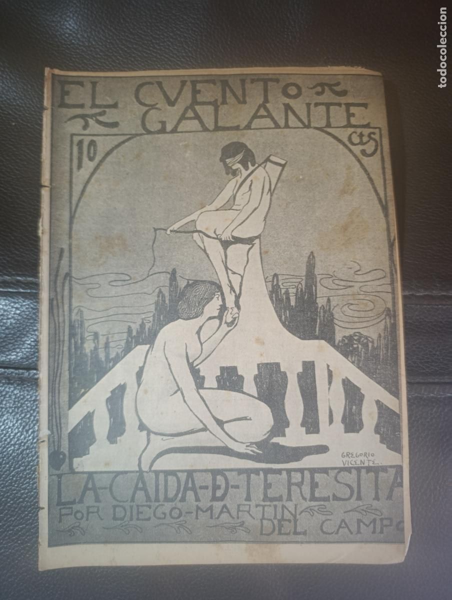 Libros antiguos: EL CUENTO GALANTE LA CAIDA DE TERESITA DIEGO MARTIN DEL CAMPO 1913