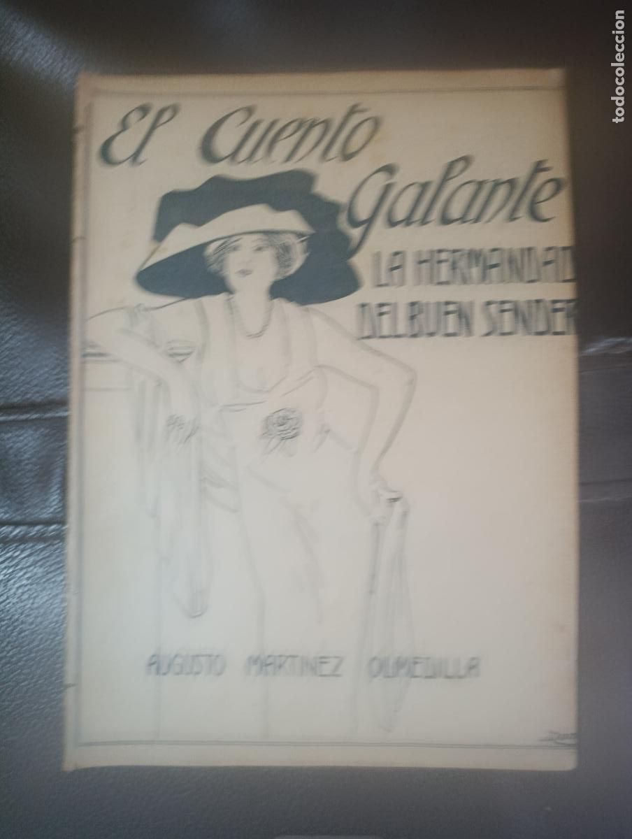 Libros antiguos: EL CUENTO GALANTE LA HERMANDAD DEL BUEN SENDERO AUGUSTO MARTINEZ OLMEDILLA 1913