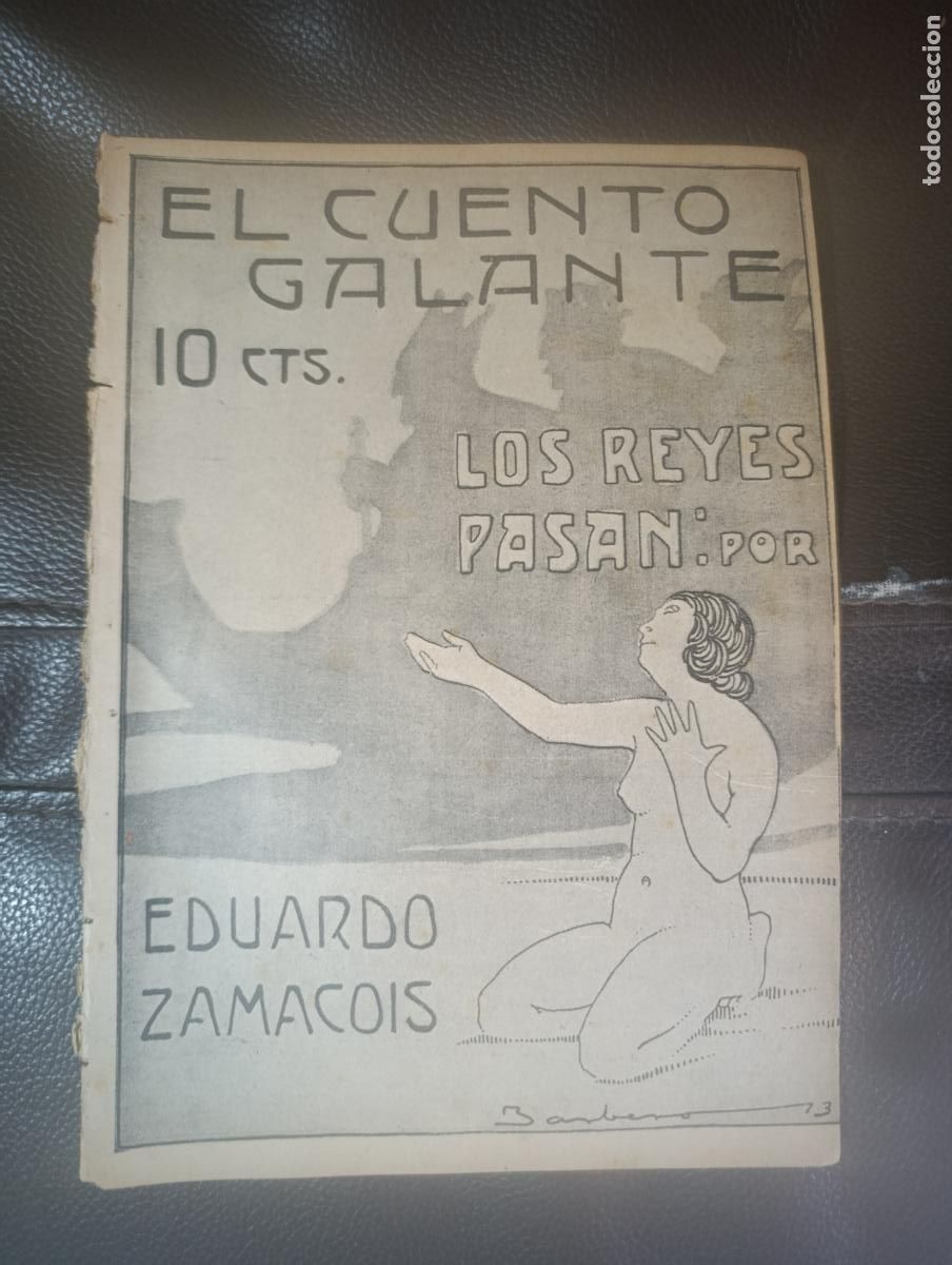 Libros antiguos: EL CUENTO GALANTE LOS REYES PASAN EDUARDO ZAMACOIS 1913