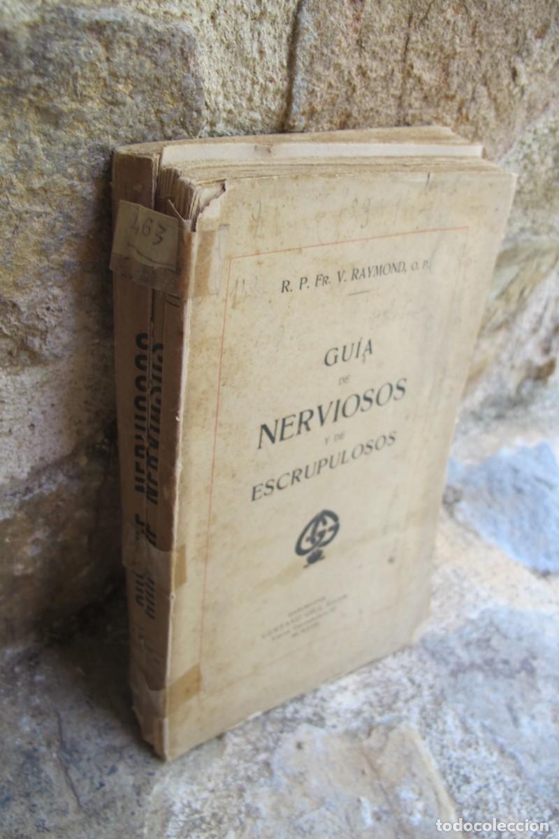 Libros antiguos: GUIA DE NERVIOSOS Y DE ESCRUPULOSOS. V. RAYMOND 1913