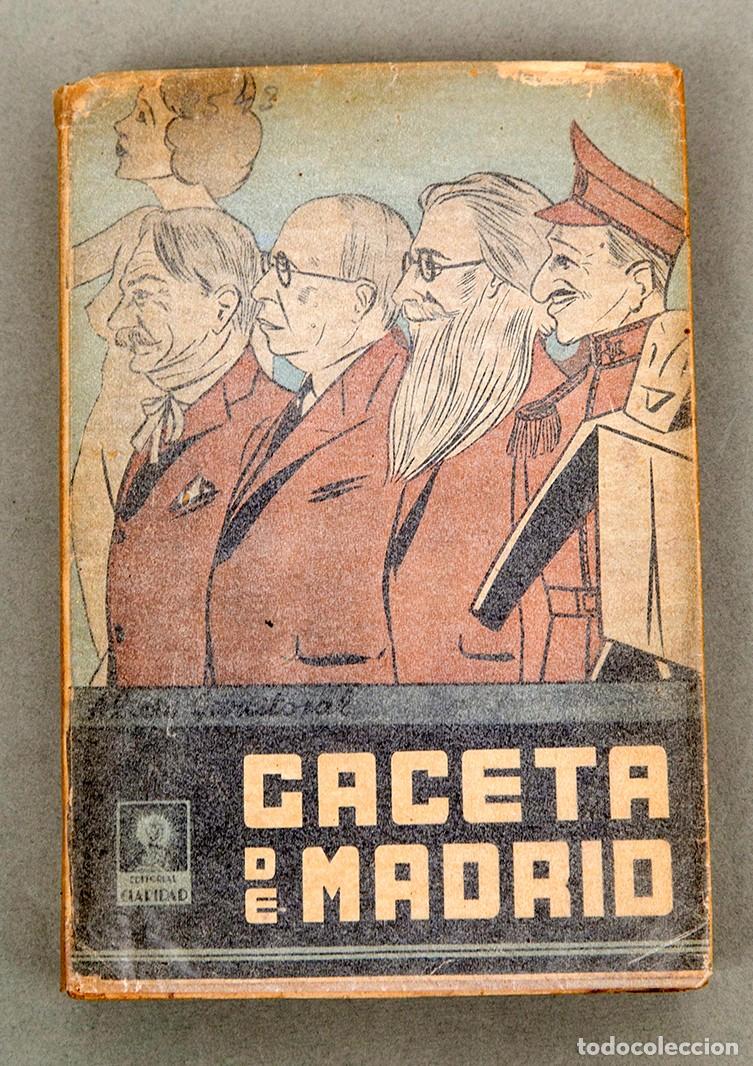 Libros antiguos: GACETA DE MADRID . NOVELA HIST&Oacute;RICA - 1938 - ALICIO GARCITORAL