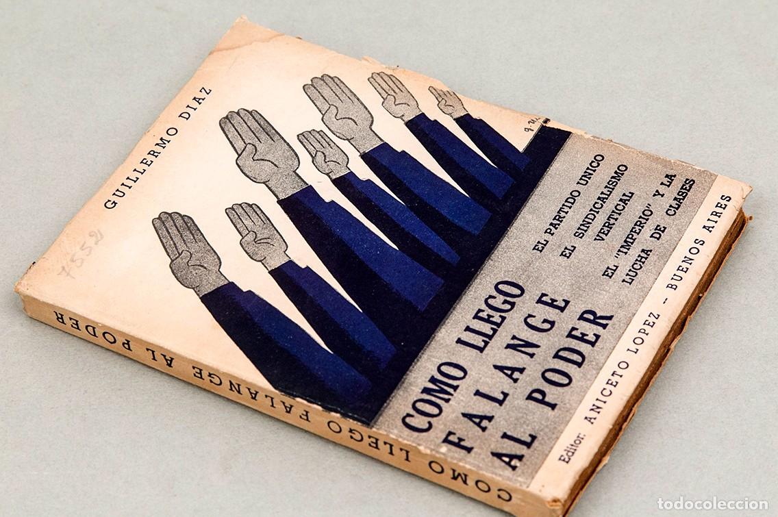 Libros antiguos: C&Oacute;MO LLEG&Oacute; FALANGE AL PODER - 1940 - GUILLERMO D&Iacute;AZ - Foto 2