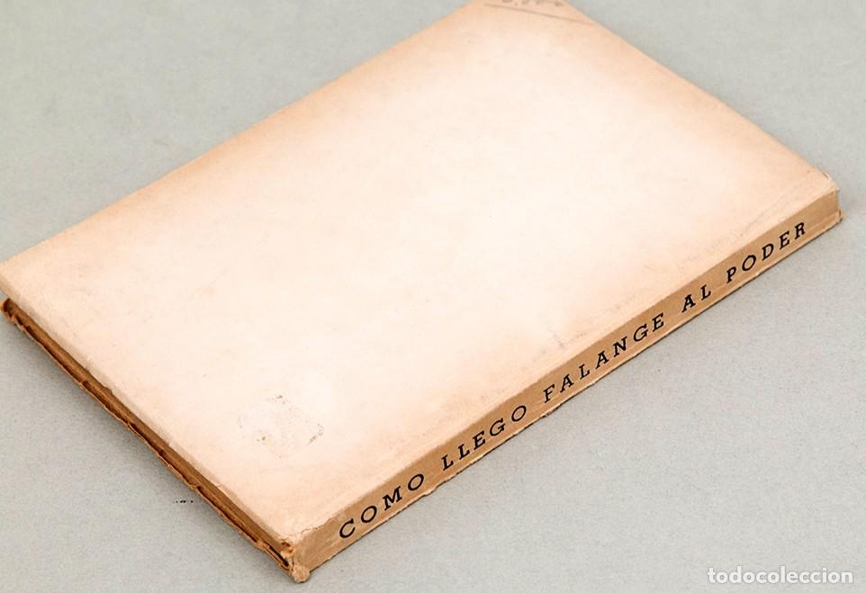 Libros antiguos: C&Oacute;MO LLEG&Oacute; FALANGE AL PODER - 1940 - GUILLERMO D&Iacute;AZ - Foto 7