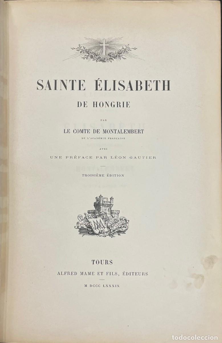 Libros antiguos: Sainte Elisabeth de Hongrie. Le Comte de Montalembert - Foto 2