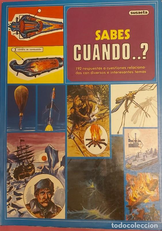 Libros antiguos: &iquest;Sabes cu&aacute;ndo...? 192 respuestas a cuestiones relacionadas con diversos temas - Varios - Susaeta