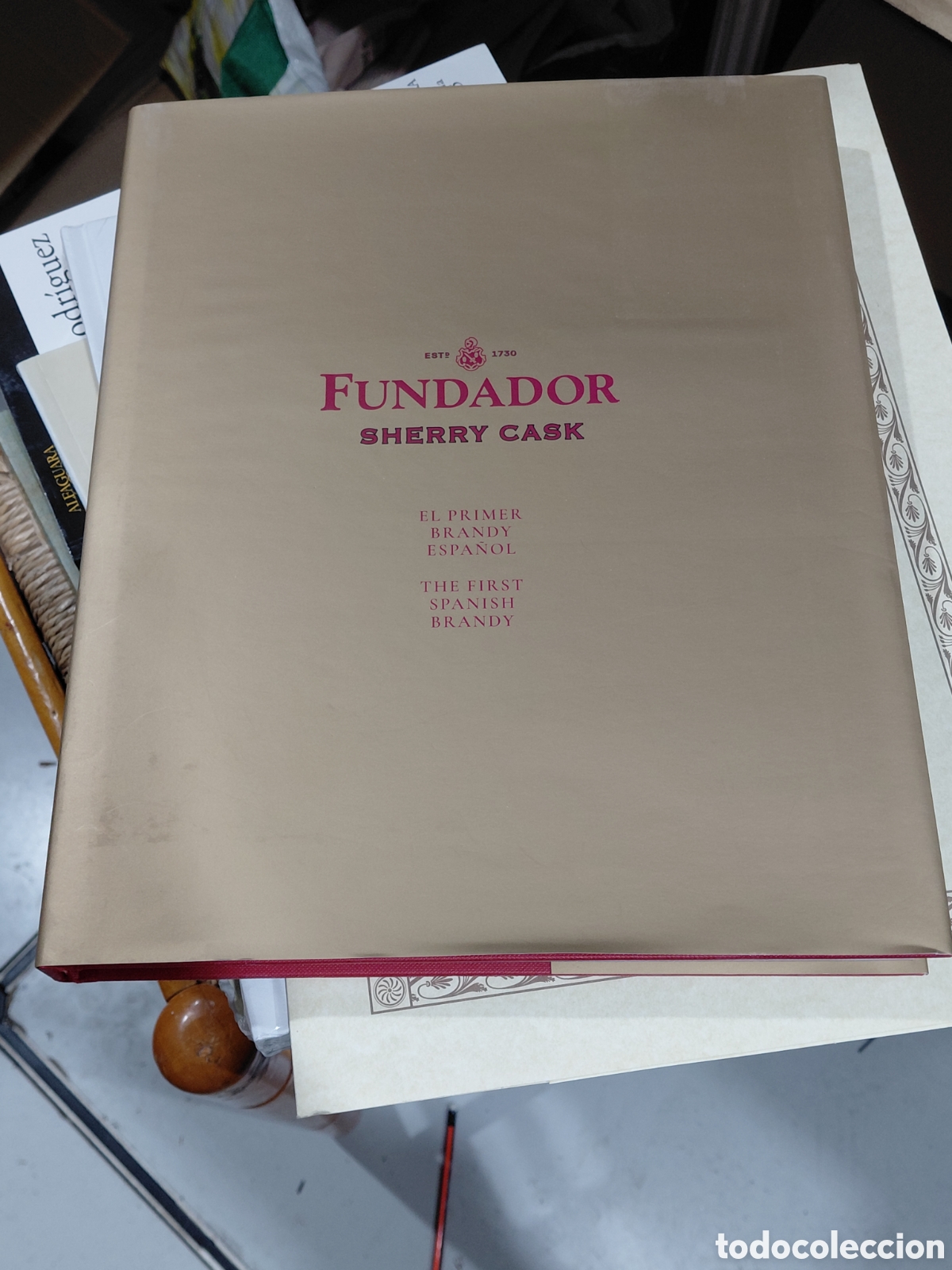 Libri antichi: FUNDADOR SHERRY CASK EL PRIMER BRANDY ESPA&Ntilde;OL THE FIRST SPANISH BRANDY Textos Text Javier Ben&iacute;tez.Fo