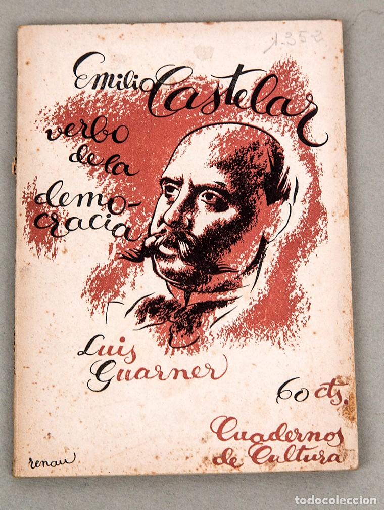 Libros antiguos: EMILIO CASTELAR - 1932 - LUIS GUANER - PORTADA DE RENAU