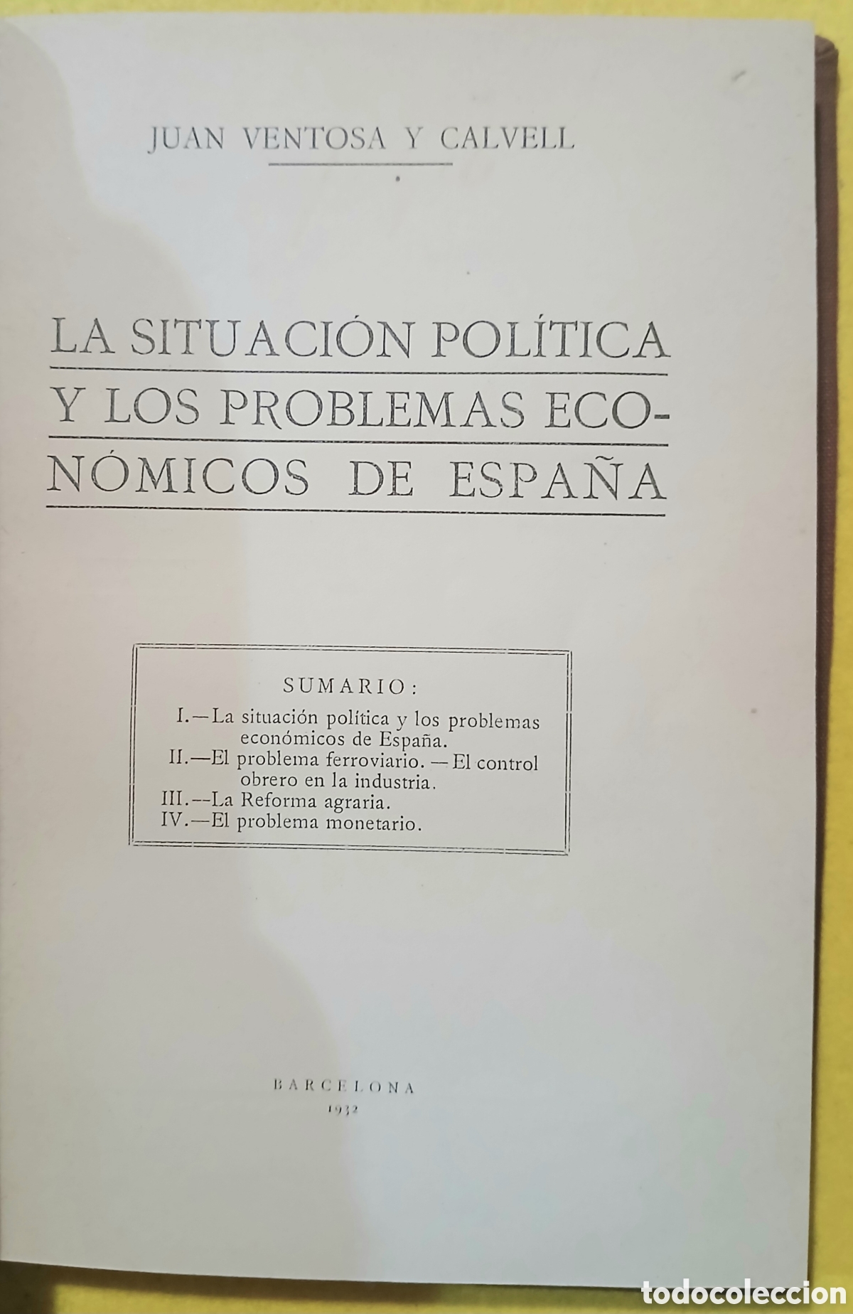 Libros antiguos: La situaci&oacute;n pol&iacute;tica y los problemas econ&oacute;micos de Espa&ntilde;a