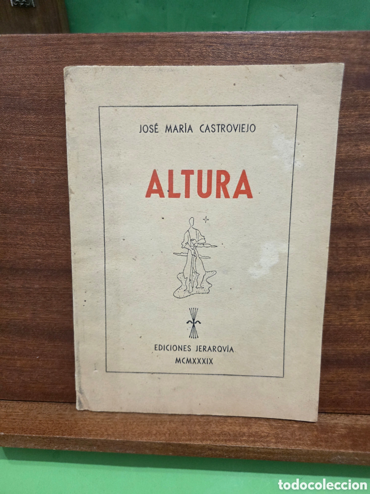 Libros antiguos: JOSE MARIA CASTROVIEJO...&rdquo;&rdquo;ALTURA&rdquo;&rdquo;...EDICIONES JERARQU&Iacute;A...1939...